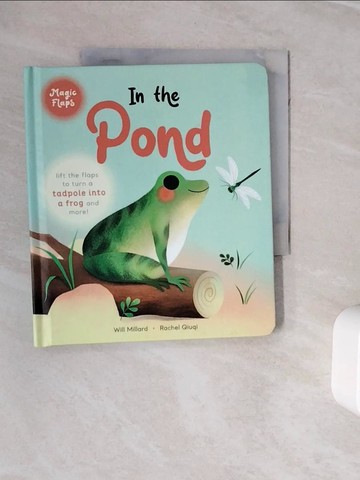 【書寶二手書T1／少年童書_Z3F】In the Pond: A Magic Flaps Book_Qiuqi, Rachel