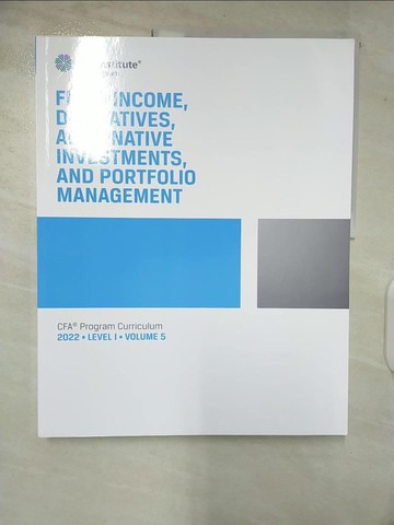 【書寶二手書T2／進修考試_UK7】CFA Program Curriculum-Fixed income, derivatives, alternative investments, and portfolio management_vol.5