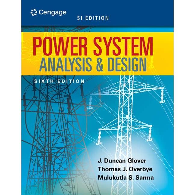 Power System Analysis  Design: SI Edition