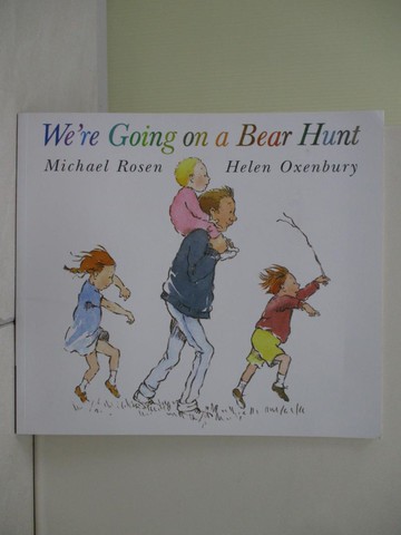 【書寶二手書T4／少年童書_ZWA】We're going on a bear hunt / retold by M. Rosen_HELENOXENBU