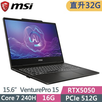 MSI VenturePro 15 A2RWEG-1246TWNN 黑(Core 7 240H/16G+16G/512G SSD/RTX 5050/16/W11P)特仕