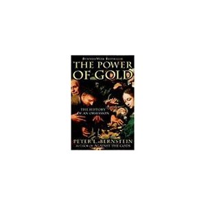 The Power of Gold: The History of an Obsession