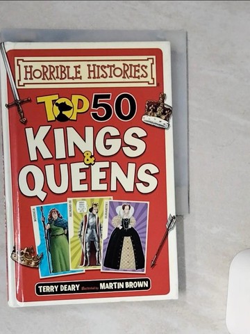 【書寶二手書T4／歷史_TJO】Top 50 Kings and Queens_Terry Deary