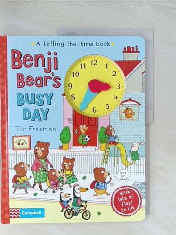 【書寶二手書T1／少年童書_Y1U】Benji Bear’S Busy Day: A Telling-The-Time Book_Tor Freeman