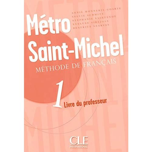 Metro Saint-Michel 1: Livre Du Professeur