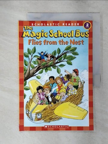 【書寶二手書T9／百科全書_YHZ】The Magic School Bus Flies from the Nest_Cole, Joanna/ Bracken, Carolyn (ILT)