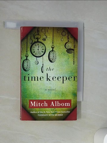 【書寶二手書T1／原文小說_VBM】The Time Keeper_Mitch Albom