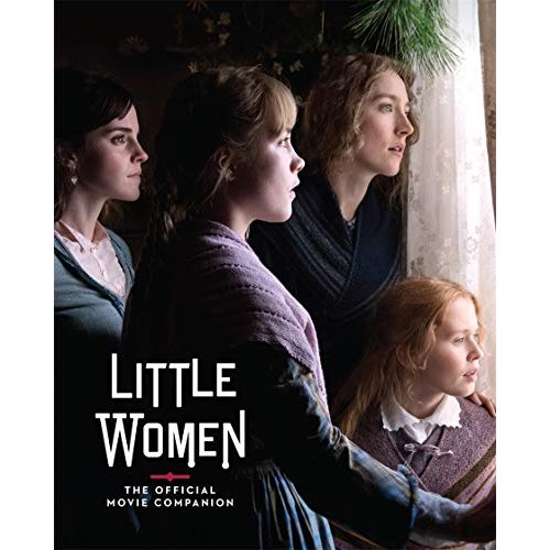 Little Women: The Official Movie Companion