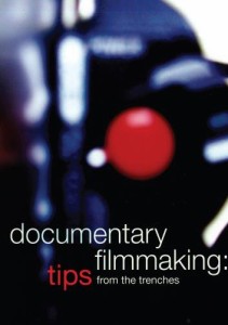 Documentary Filmmaking: Tips From the Trenches [DVD] [Import](中古品)