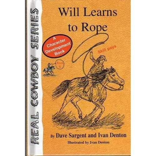 Will Learns to Rope (Real Cowboy Series)