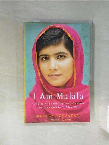 【書寶二手書T5／傳記_SH3】I Am Malala: The Story of the Girl Who Stood Up for Education and Was Shot by the Taliban_Malala Yousafzai