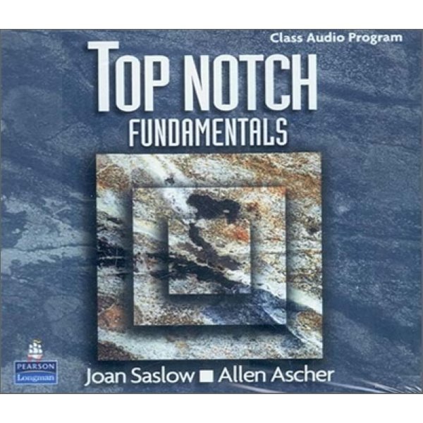 Top Notch Fundamentals：Class Audio Program Joan Saslow Allen Ascher