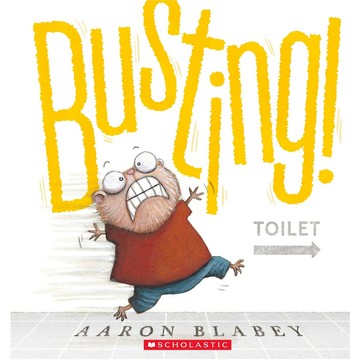 Busting (含StoryPlus Code) / Aaron Blabey / Scholastic 出版社旗艦店