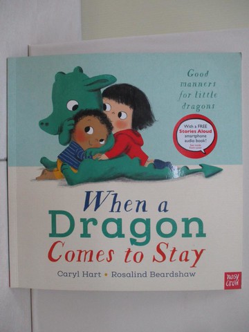 【書寶二手書T1／少年童書_ZMG】When a Dragon Comes to Stay_Caryl Hart,Rosalind Beardshaw