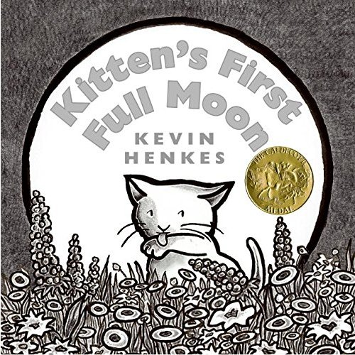 Kitten's First Full Moon (New York Times Best Illustrated Children's Books (Awards))