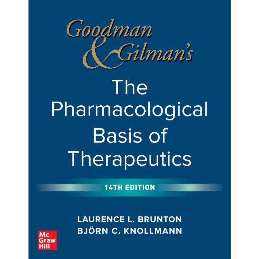 Goodman and Gilman's The Pharmacological Basis of Therapeutics