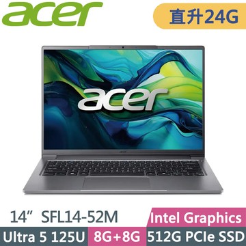Acer Swift Lite SFL14-52M-531X 灰(Ultra 5 125U/8G+16G/512G/14吋WUXGA/W11)特仕