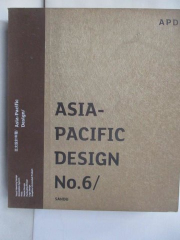 【書寶二手書T3／設計_UK9】ASIA PACIFIC DESIGN NO.6亞太設計年鑒_Shaoqiang Wang