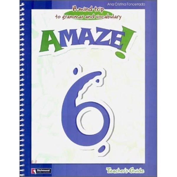 Amaze 6：Teacher s Guide A Mind Trip to Grammar and Vocabulary