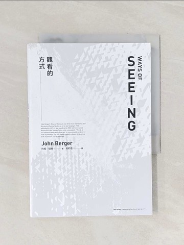 【書寶二手書T1／藝術_Q89】觀看的方式_約翰．伯格, 吳莉君