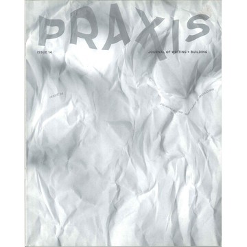 PRAXIS 14: True Stories -9780979515941 絕版英文設計書 [建築人設計人的店-上博圖書]