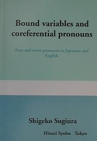 Bound variables and coreferential pronouns Zero and overt pronou