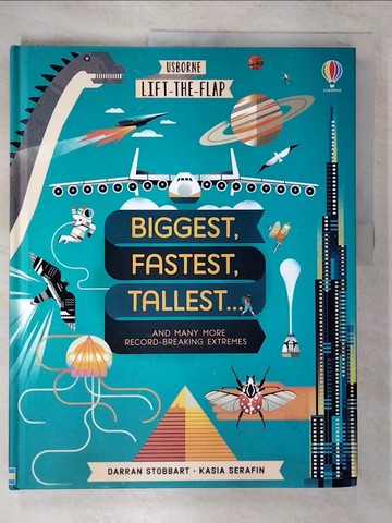 【書寶二手書T1／少年童書_EUP】Biggest, Fastest, Tallest, Strongest_Darran Stobbart,Kasia Serafin (ILT)