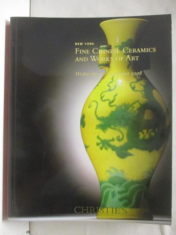 【書寶二手書T2／收藏_QKU】Christie's_Fine Chinese Ceramics…Art_2008/9/17