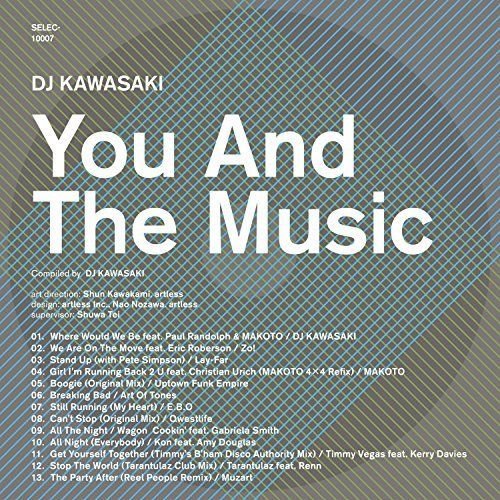 YOU AND THE MUSIC compiled by DJ KAWASAKI