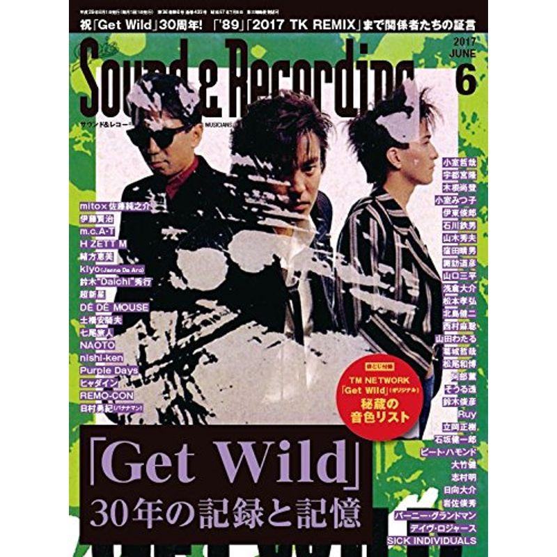 Sound  Recording Magazine (サウンド アンド レコーディング マガジン) 2017年 6月号 (袋とじ:オリジナ