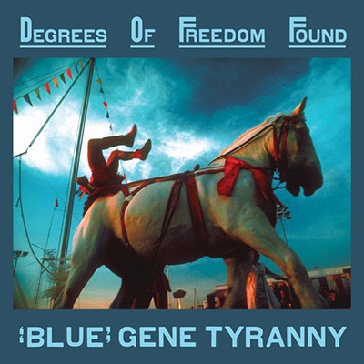 "Blue" Gene Tyranny Degrees Of Freedom Found＜限定盤＞[UW035CD]