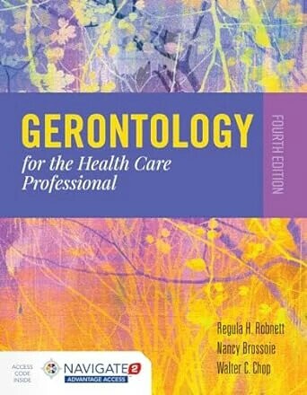 Gerontology for the Health Care Professional (4版) Robnett 2019 Jones & Bartlett learning (J&B)