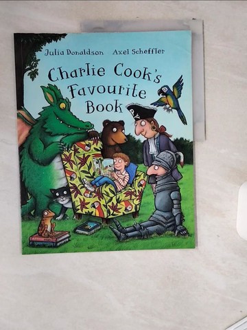 【書寶二手書T9／少年童書_T9L】Charlie Cook's Favourite Book_朱莉婭·唐納森（Julia Donaldson）