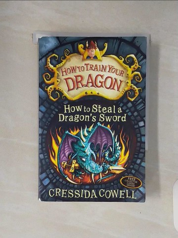 【書寶二手書T3／兒童文學_XRH】How To Train Your Dragon: How to Steal a Dragon's Sword_Cressida Cowell