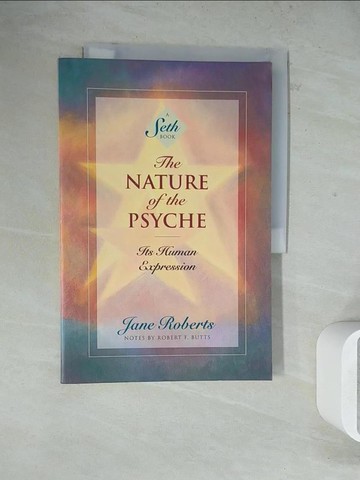 【書寶二手書T5／勵志_ZZC】The Nature of the Psyche: Its Human Expression_Seth, Jane Roberts