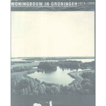 Woningbouw in Groningen, 1978-1993 -9789064501982 絕版英文設計書 [建築人設計人的店-上博圖書]