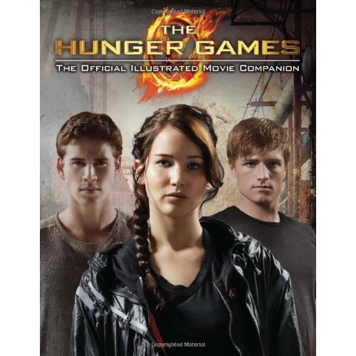 The Hunger Games: The Official Illustrated Movie Companion