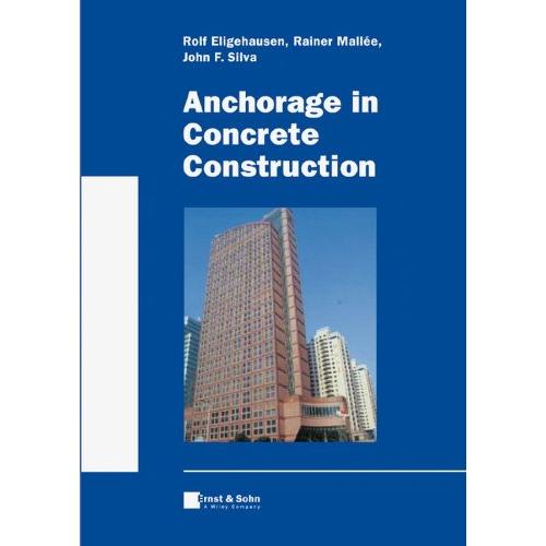 Anchorage in Concrete Construction