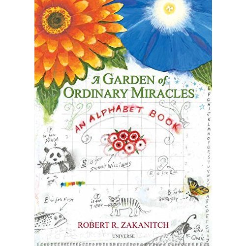 A Garden Of Ordinary Miracles: An Alphabet Book