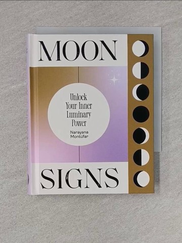 【書寶二手書T1／星相_TB1】Your Moon Sign_Montufar, Narayana