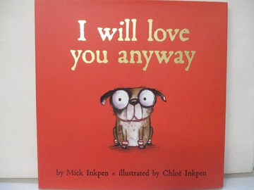 【書寶二手書T5／少年童書_SDI】I Will Love You Anyway_Inkpen, Chloe