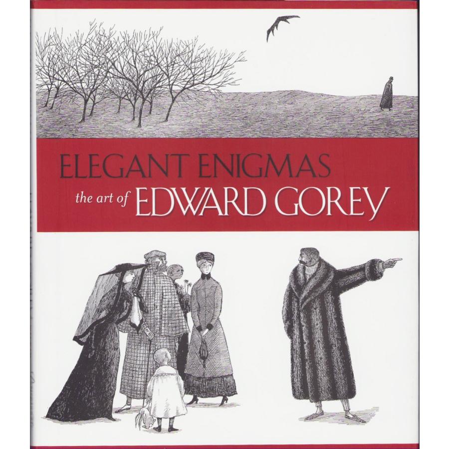 エドワード・ゴーリー 『Elegant Enigmas The Art of Edward Gorey』（洋書）