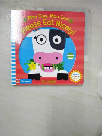 【書寶二手書T6／少年童書_SGS】Moo Cow, Moo Cow, Please Eat Nicely!_Jo Lodge