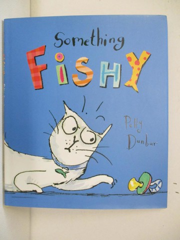 【書寶二手書T4／少年童書_SC5】Something Fishy_Polly Dunbar
