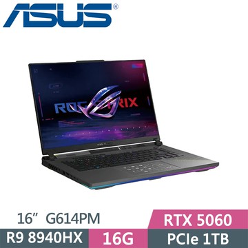 ASUS ROG Strix G16 G614PM-0024C8940HX-NBL (R9-8940HX/16G/1TB SSD/RTX5060/2.5K/16/W11)
