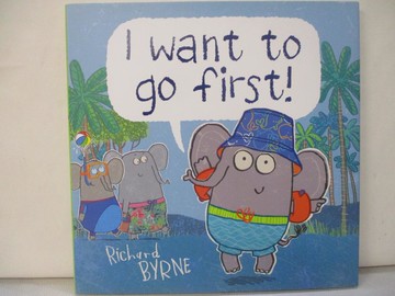 【書寶二手書T8／原文小說_T2T】I Want to Go First!_Byrne, Richard
