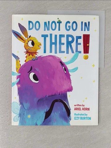 【書寶二手書T1／少年童書_YTI】Do Not Go in There_Burton, Izzy