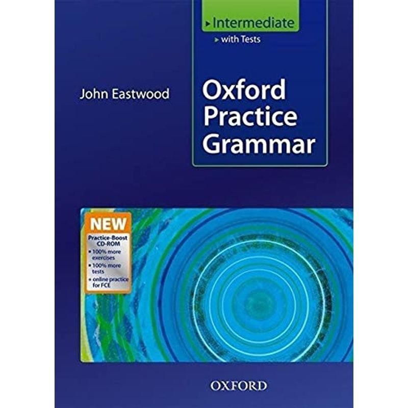 Oxford Practice Grammar Intermediate: With Answers