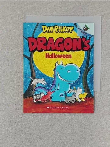 【書寶二手書T1／兒童文學_SSH】Dragon’s Halloween: An Acorn Book (Dragon #4)_Pilkey, Dav