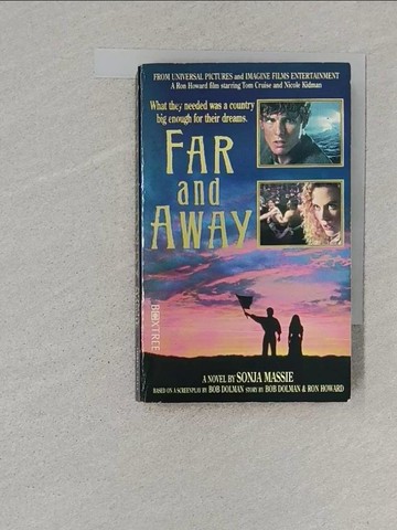 【書寶二手書T1／原文小說_S6G】Far and Away_Sonja Massie, Bob Dolman